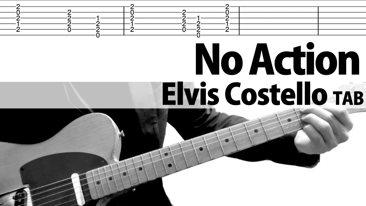 No Action - Elvis Costello Guitar Cover TAB w/lyrics - YouTube