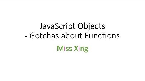 28. JavaScript Fundamentals - Gotchas about Functions