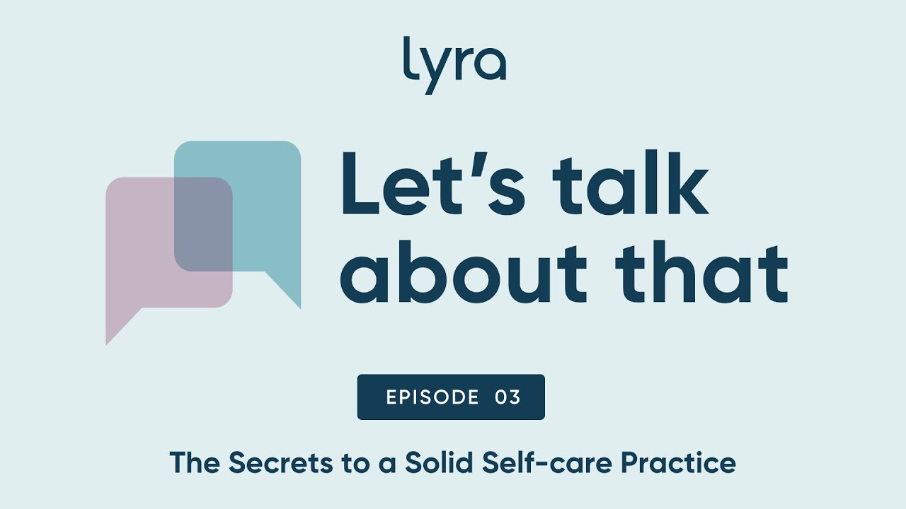 Secrets to a solid self-care practice | Ep. 3 | Let's talk about that
