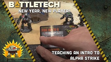 Battletech: New Year, New Player! - Teaching an Intro to Alpha Strike