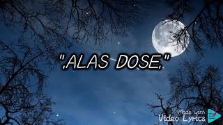 Alas dose- by:Agsunta(lyrics)