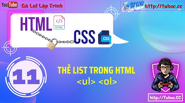 11. Thẻ list trong html -ul, ol - unordered list HTML and ordered list - học lập trình để đi làm
