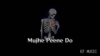 Mujhe Peene Do - Arshman Naeem Darshan Raval Rj Resimi