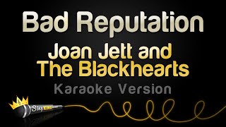 Joan Jett and The Blackhearts - Bad Reputation (Karaoke Version)