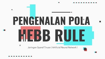 POLA HEBB RULE | ARTIFICIAL INTELLIGENCE