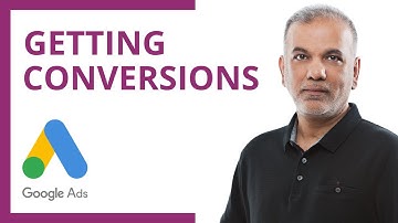 Learn Google Ads | Getting Conversions | Data Driven Decisions