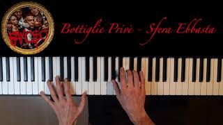 Bottiglie Privè - Sfera Ebbasta (Piano Cover + Download Spartito)