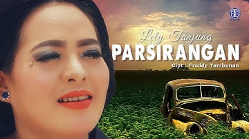PARSIRANGAN (Official Music Video) - Lely Tanjung