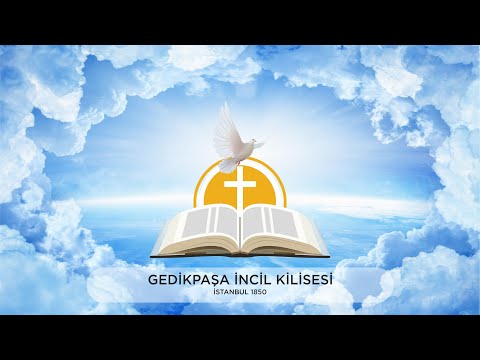 Hristiyan Vaaz - Gedikpaşa İncil Kilisesi - 2024 Mayıs 19 - V20240519