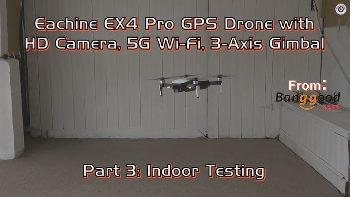 Eachine EX4 Pro GPS Camera Drone with 5G Wi-Fi & 3-Axis Gimbal - Part 2:  Second Flight, More Issues - YouTube