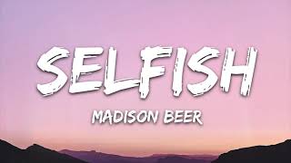 Madison Beer - Selfish (Lyrics)
