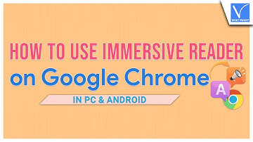 How to use Immersive Reader on Google Chrome[Best Ways]