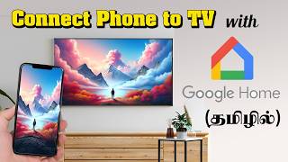 How to Connect Google Home to TV | Google Home App Setup & TV Casting | Tamil