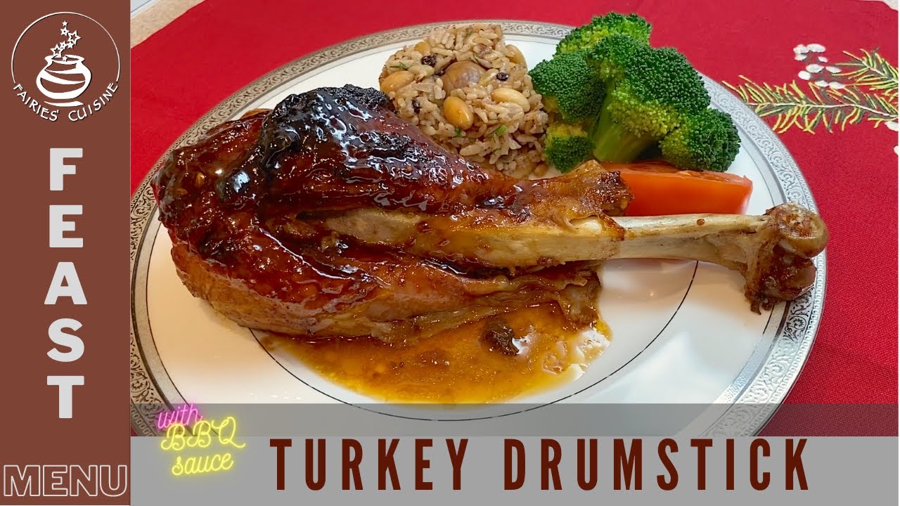 ROASTED TURKEY DRUMSTICKS WITH HOMEMADE BARBEQUE SAUCE