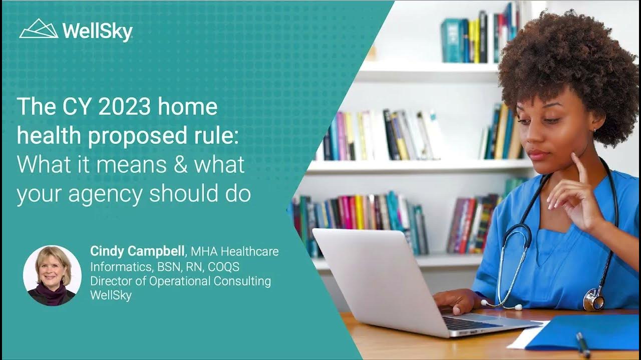 WellSky CY 2023 home health proposed rule webinar preview YouTube