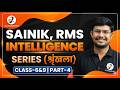 SAINIK &amp; RMS Intelligence Series (श्रृंखला) — Class 6 &amp; 9 Complete Guide 🚀 PART-4
