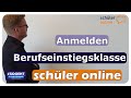 Anmeldung zur Berufseinstiegsklasse | NDS - Schüler Online - einfach und anschaulich erklärt