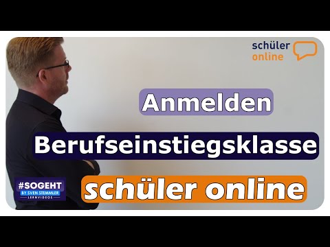 Anmeldung zur Berufseinstiegsklasse | NDS - Schüler Online - einfach und anschaulich erklärt