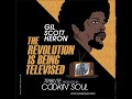 FULL ALBUM Cookin' Soul The Revolution Is Being Televised: A Tribute To Gil Scott Heron