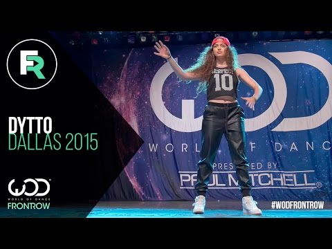 Dytto | FRONTROW | World of Dance Dallas 2015 #WODDALLAS2015