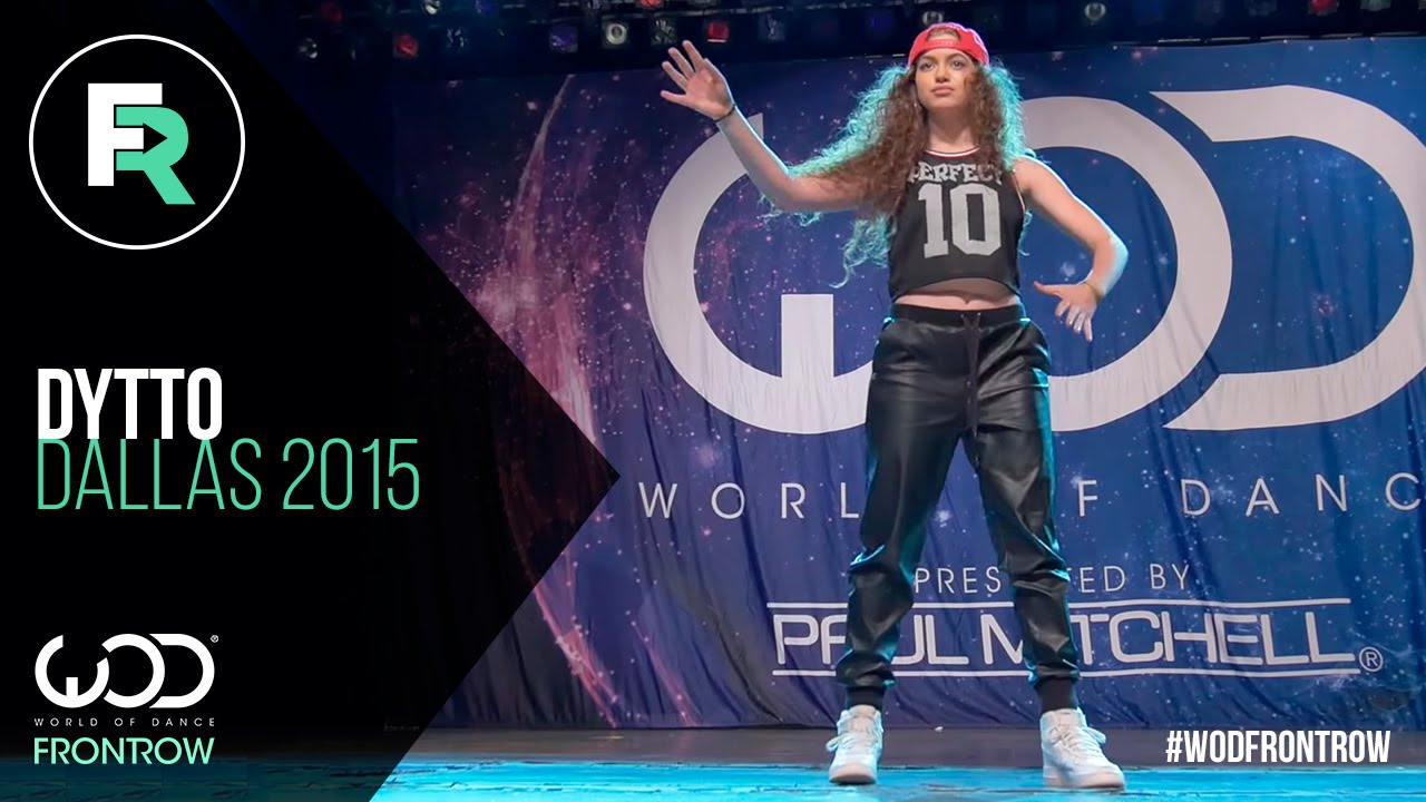 Dytto  FRONTROW  World of Dance Dallas 2015  WODDALLAS2015