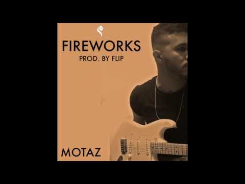Motaz - Fireworks (Prod. Flip)