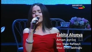 Zabite Aliyeva - Aman ayriliq Resimi