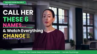 Call Her These 6 Names And Watch Everything Change! | Female Psychology
