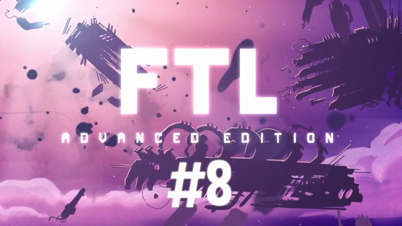 Let's Play Faster Than Light [Captains Edition] | Episode 8