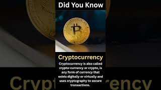 Did You Know | Cryptocurrency | crypto-currency | Crypto | what is Cryptocurrency | Digital currency