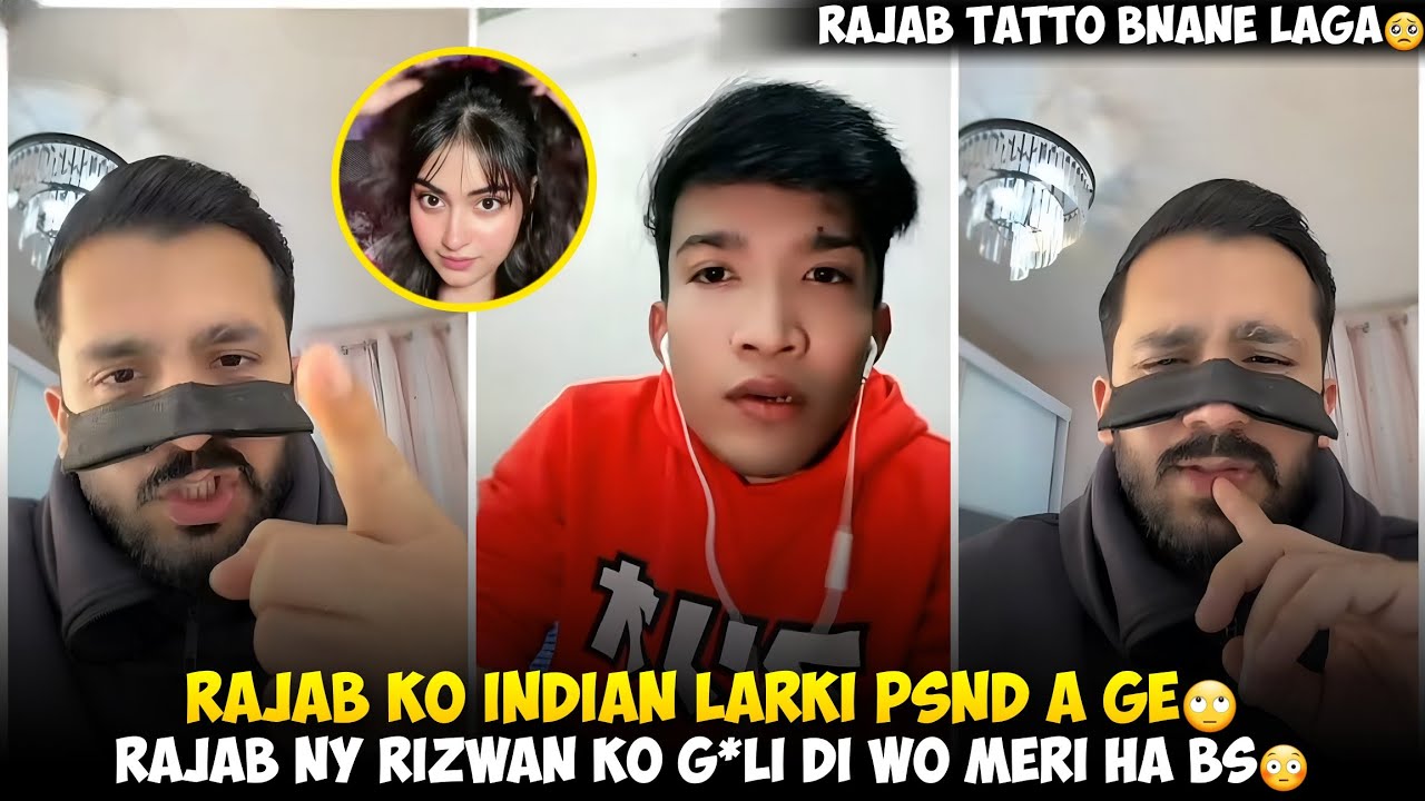 Rajab Butt Ko Indian Larki Psnd A ge | Rajab Butt Ny Rizwan Ko G*li Di k Wo Meri Ha Oska Tatto Bnana