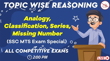 Topic Wise Reasoning | Analogy, Classification, Series, Missing Number | All Competitive Exams