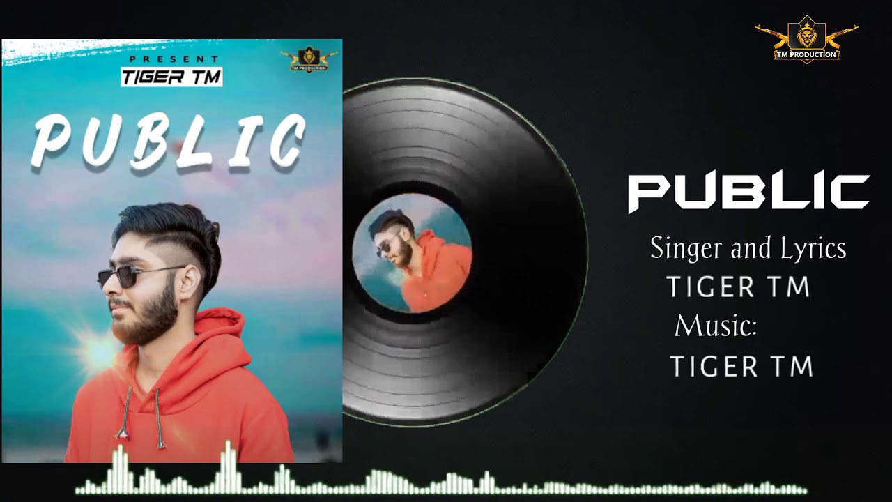 TIGER TM - PUBLIC ( Official Audio ) LATEST RAP SONG