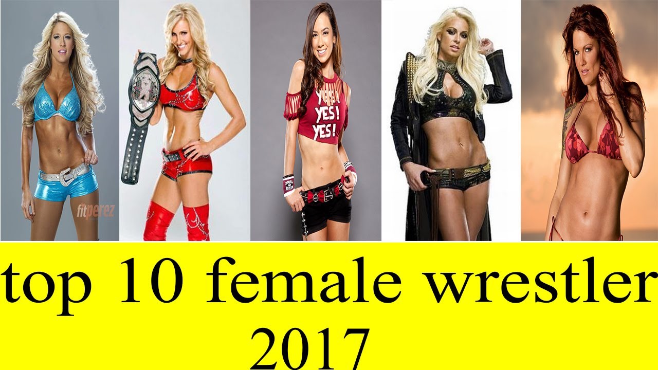Top 10 WWE Female Wrestlers 2017 Most Popular Female wrestlers YouTube