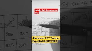 Jharkhand PGT Teacher  Cut-Off 2023  Jharkhand  PGT Teacher Expected CutOff  shorts jssc_cutoff