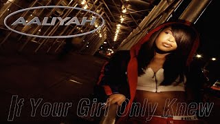 Aaliyah ft Timbaland & Missy Elliott - If Your Girl Only Knew (Funky DL's Kensington Remix)