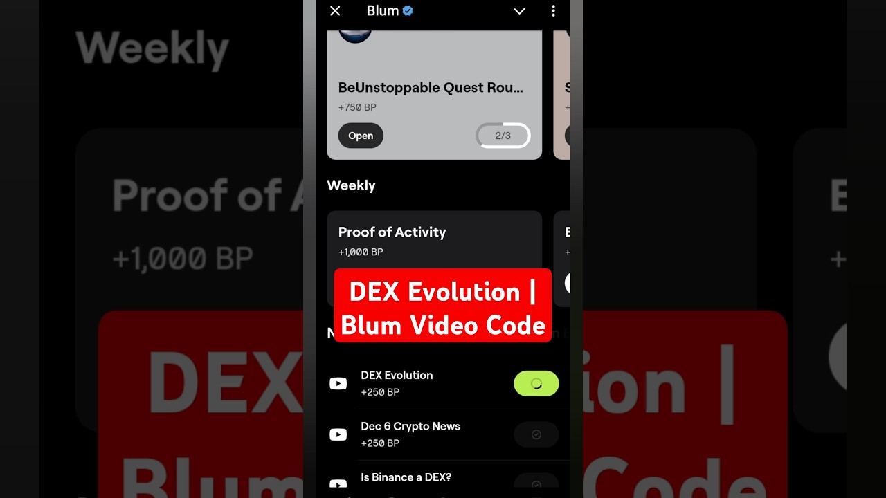 DEX Evolution | Blum Video Code