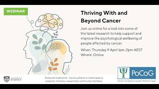 'Thriving With and Beyond Cancer' - Webinar Recording, 9 April 2026