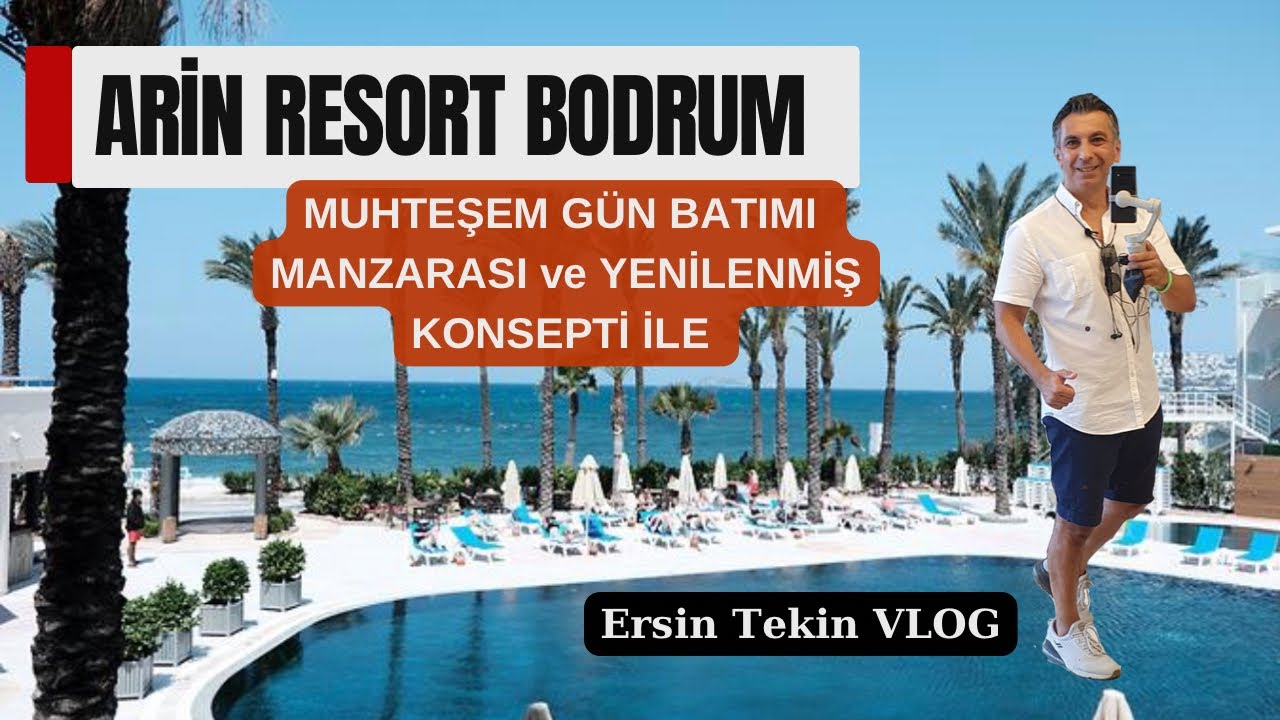 ARİN RESORT BODRUM VLOG.  Bodrum'da muhteşem gün batımı ve yenilenen Arin konsepti