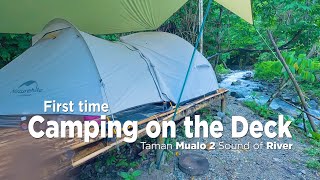 CAMPING IN THE FOREST, RIVER SIDE | FIRST TIME CAMPING ON A DECK WITH A MONGAR TENT | MUALO PARK 2
