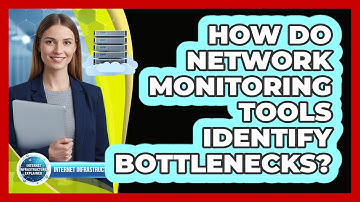 How Do Network Monitoring Tools Identify Bottlenecks?
