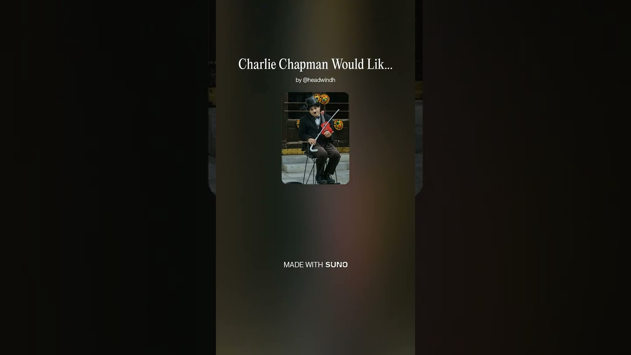 Charlie Chaplin Would Like This