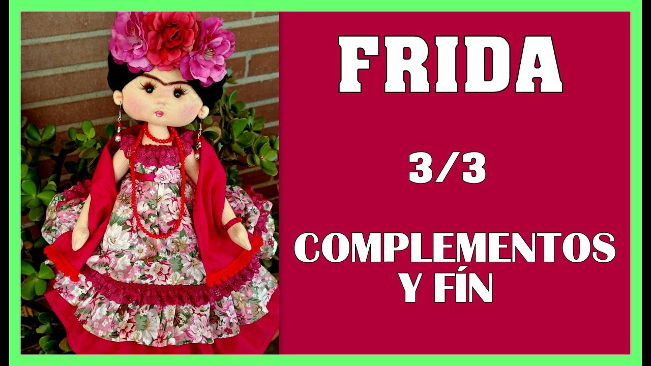 TUTORIAL MUÑECA FRIDA, complemtos y final del curso video - 476