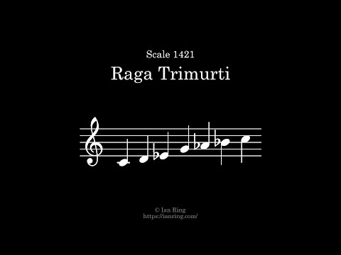 Scale 1421: Raga Trimurti
