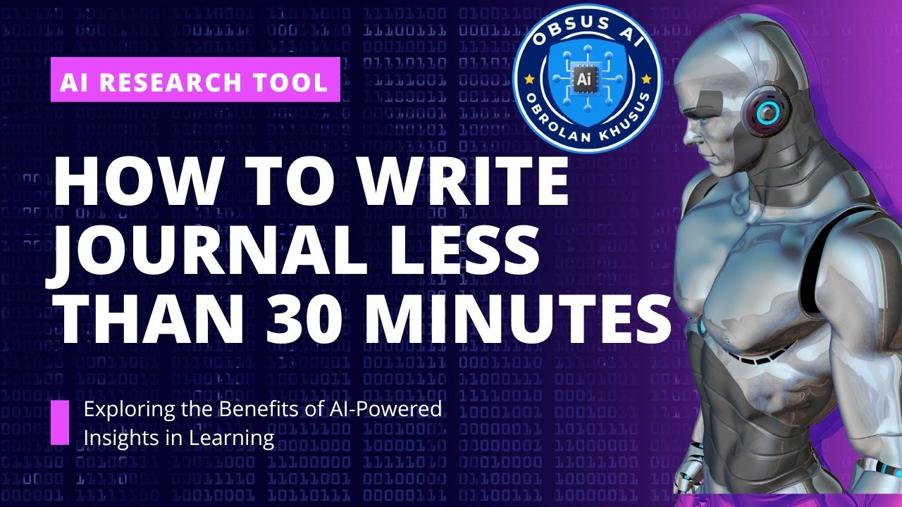 OBSUS AI #4 How to Write Journal Less than 30 Minutes