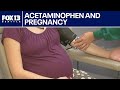 How acetaminophen affects kids during pregnancy | FOX 13 Seattle