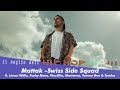 Mattak - Swiss Side Squad LYRICS VIDEO