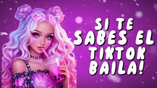 Si Te Sabes El Tiktok Baila
