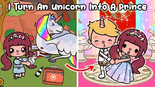 I Turn An UNICORN Into A PRINCE 🦄🤴 Sad Story | Toca Life World | Toca Boca