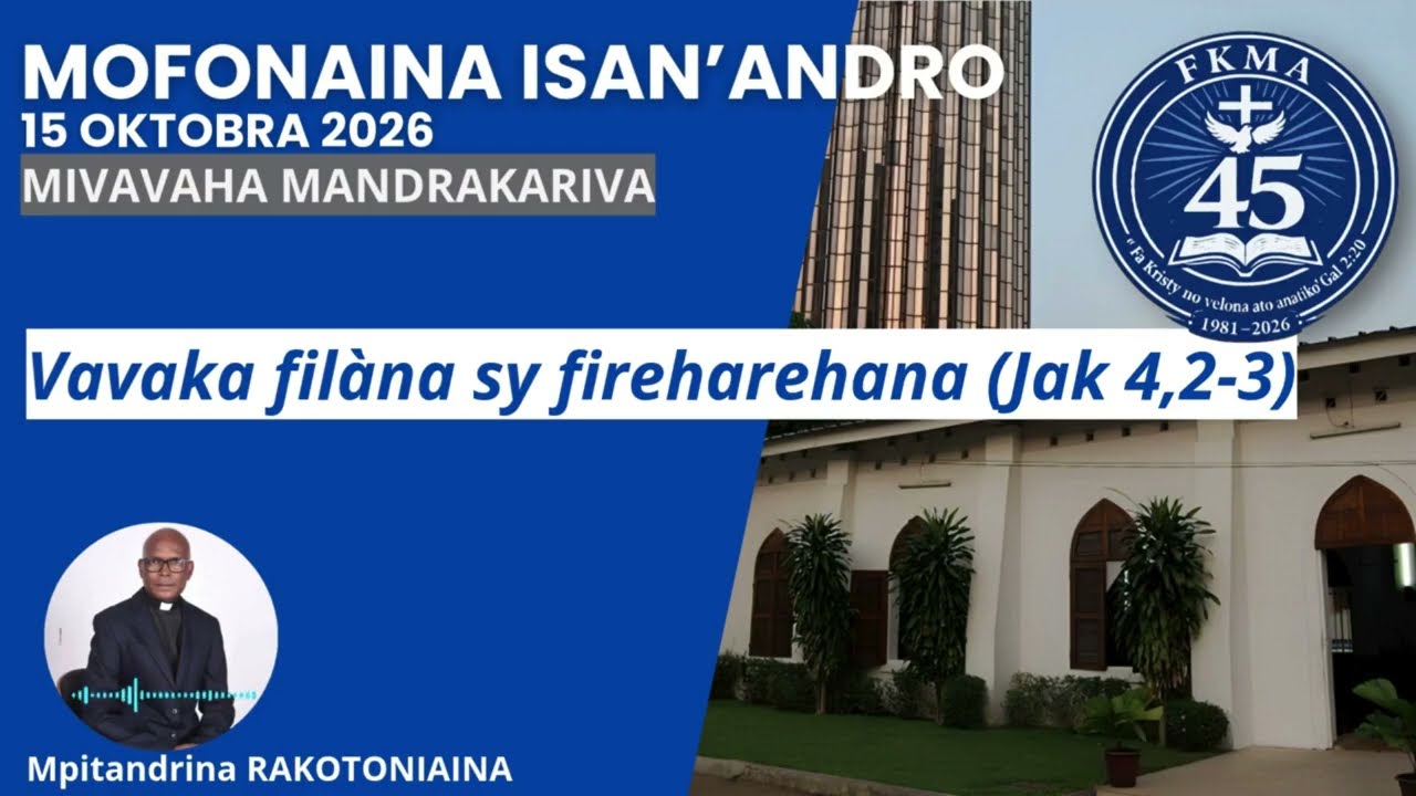 Vavaka filàna sy fireharehana (Jak 4,2-3), mofonaina 15 oktobra 2026